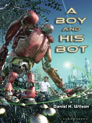 cover image of A Boy and His Bot